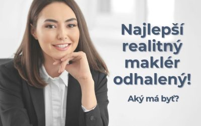 Najlepší realitný maklér odhalený. Aký má byť?