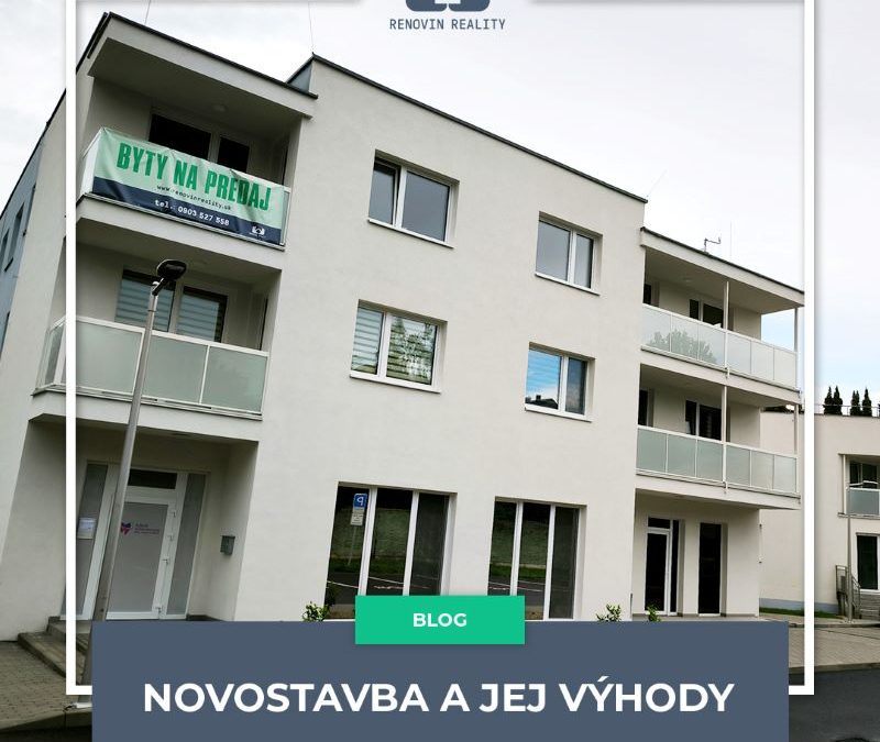 Novostavby a ich výhody